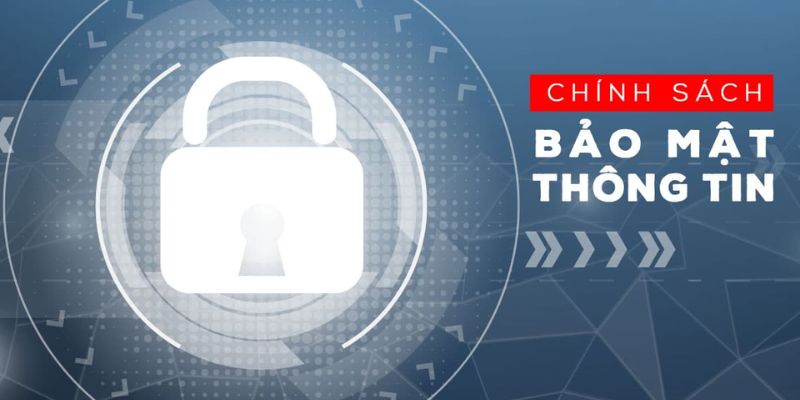 Chính sách bảo mật thông tin
