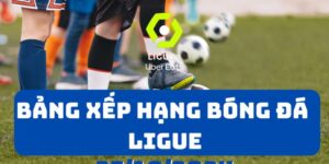 Tại sao bảng xếp hạng Ligue 1 lại quan trọng